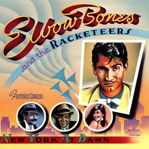 Elbow Bones and The Racketeers